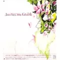 V.A. (JAZZIN' FOR GHIBLI) / JAZZIN' FOR GHIBLI
