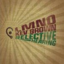 LMNO & KEV BROWN / SELECTIVE HEARING