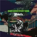MEDULLA / メデュラ / BOOZE BOOZE STICKY THING