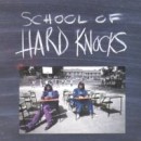 HARD KNOCKS / SCHOOL OF HARD KNOCKS