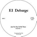 EL DEBARGE / エル・デバージ / JUST FOR YOU TO BE THERE