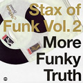 V.A.(STAX OF FUNK) / STAX OF FUNK VOL.2: MORE FUNKY TRUTH