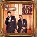 KIDZ IN THE HALL / THE IN CROWD アナログ2LP