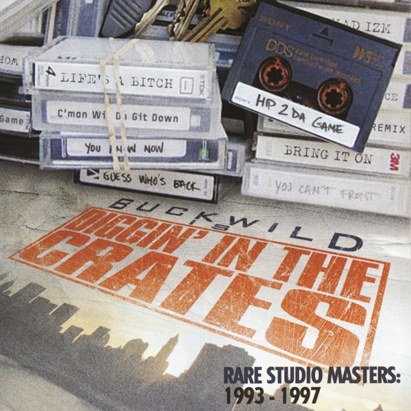 BUCKWILD (D.I.T.C.) / DIGGIN' IN THE CRATES RARE STUDIO MASTERS "2CD"