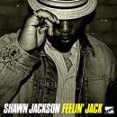 SHAWN JACKSON / FEELIN' JACK