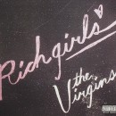 VIRGINS / ヴァージンズ / RICH GIRLS