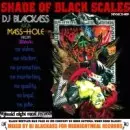 DJ BLACKASS aka MASS-HOLE / SHADE OF BLACK SCALES