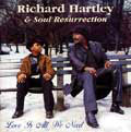 RICHARD HARTLEY & SOUL RESURRECTION / LOVE IS ALL WE NEED