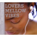 V.A. ( .... MELLOW VIBES) / LOVERS MELLOW VIBES