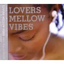 V.A. ( .... MELLOW VIBES) / LOVERS MELLOW VIBES
