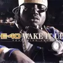 E-40 / WAKE IT UP