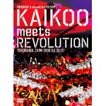 V.A. (KAIKOO/邂逅) / KAIKOO MEETS REVOLUTION - YOKOHAMA ZAIM 2008.04.26/27