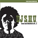 DJ S.H.U. / SOUL JAM DWELLERS EP 2