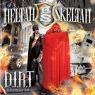 HELTAH SKELTAH / へルター・スケルター / D.I.R.T.