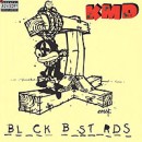 KMD / BLACK BASTARDS