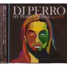 DJ PERRO a.k.a. P.QUESTION / DOGG a.k.a. DJ PERRO a.k.a. P.QUESTION / MY WORD IS BOND!