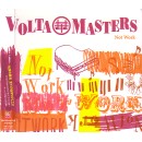 V.A. (VOLTA MASTERS AT WORK) / VOLTA MASTERS NOT WORK