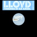 LLOYD / ロイド / TOUCHED BY AN ANGEL