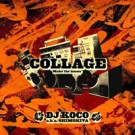 DJ KOCO aka SHIMOKITA / DJココ / "COLLAGE" MAKE THE MUSIC