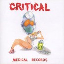 CRITICAL / MEDICAL RECORDS