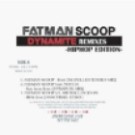 FATMAN SCOOP / ファットマン・スクープ / DYNAMITE REMIXES HIPHOP EDITION