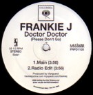 FRANKIE J / フランキー・ジェイ / DOCTOR DOCTOR (PLEASE DON'T GO)