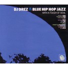 DJ DREZ / BLUE HIP HOP JAZZ
