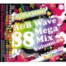 DJ FUMI☆YEAH! / R&B WAVE 88 MEGA MIX VOLUME.06 -BEST CREATION 2008-