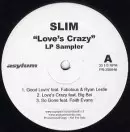 SLIM of 112 / LOVE'S CRAZY LP SAMPLER