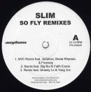 SLIM of 112 / SO FLY REMIXES