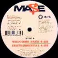 MASE / メイス / WELCOME BACK