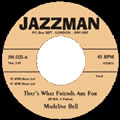 MADELINE BELL & ALAN PARKER / THAT'S WHAT FRIENDS ARE FOR