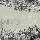 DJ DYE (THA BLUE HERB) / SEASONS BEST - WINTER