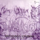 DJ COLEMAN / DIRTY DISCO