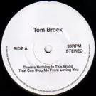 TOM BROCK / BOBBY GLENN / THERE'S NOTHING IN THIS WORLD THAT CAN STOP ME FROM LOVING YOU / SOUNDS LIKE A LOVE SONG