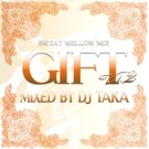 DJ TAKA / GIFT VOL.2