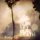 BLUESKY BLACKDEATH  / LATE NIGHT CINEMA