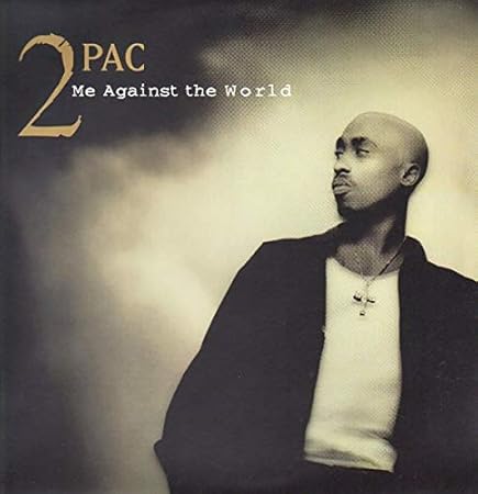 2PAC / トゥーパック / ME AGAINST THE WORLD