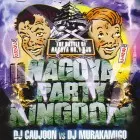 DJ CAUJOON vs DJ MURAKAMIGO / NAGOYA PARTY KINGDOM
