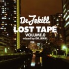 DJ DR.JEKILL / DJ ドクタージキル / LOST TAPE VOLUME.0