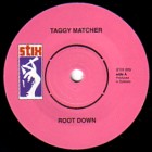 TAGGY MATCHER / ROOT DOWN