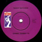 TAGGY MATCHER / SHIMMY SHIMMY YA