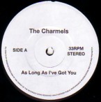 CHARMELS / AS LONG AS I'VE GOT YOU
