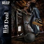 REEF THE LOST CAUZE / BIG DEAL EP