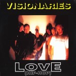 VISIONARIES / LOVE (HIP HOP)