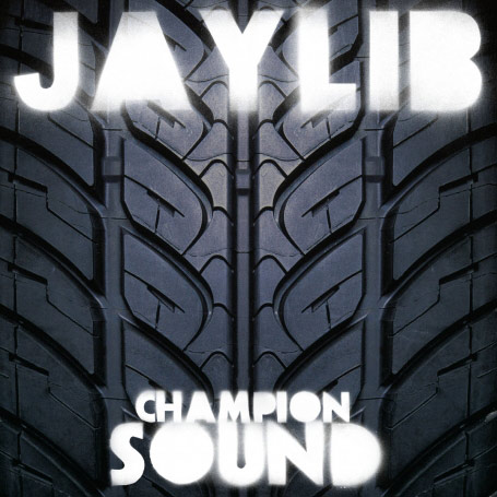 JAYLIB (JAY DEE & MADLIB) / ジェイリブ / CHAMPION SOUND "2LP"