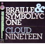 BRAILLE & SYMBOLYC ONE (S-1) / CLOUD NINETEEN