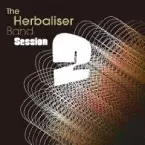 HERBALISER / ハーバライザー / SESSION 1&2