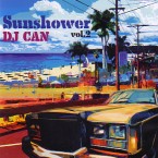 DJ CAN / SUNSHOWER VOL.2