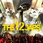 DJ BAKU / THE 12 JAPS